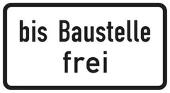 Verkehrszeichen 1028-31 bis Baustelle frei - 231x420 2 mm RA1