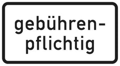 Verkehrszeichen 1053-32 Gebührenpflichtig - 231x420 2 mm RA1