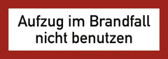 Aufzug im Brandfall nicht benutzen, Folie, 148x52 mm