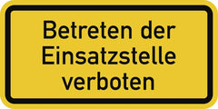 Betreten der Einsatzstelle verboten, Kunststoff, reflekt. RA1(Typ 1), 600x300 mm