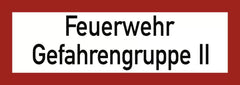 Feuerwehr Gefahrengruppe II, Alu, 297x105 mm