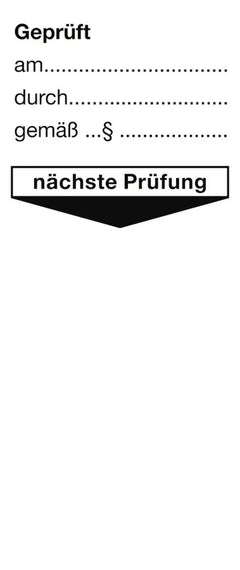 Grundplakette Gepr. am durch gemäß § nächste Prüfung, Folie, 40x95 mm, 10 St./Bo.