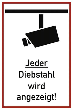 Jeder Diebstahl wird angezeigt!, Kunststoff, 200x300 mm