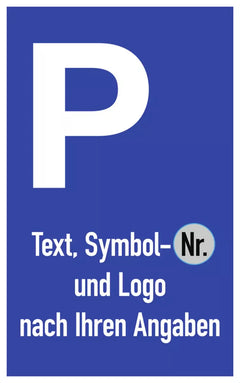 Parkplatzschild - Text, Symbol u. Logo nach Ihren Angaben, Alu, 250x400 mm