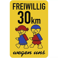 Schulwegschild FREIWILLIG 30 km ... wegen uns(mit Schultasche), Alu, 500x750mm