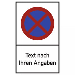 Absolutes Haltverbot - Text nach Ihren Angaben, Alu, 250x400 mm