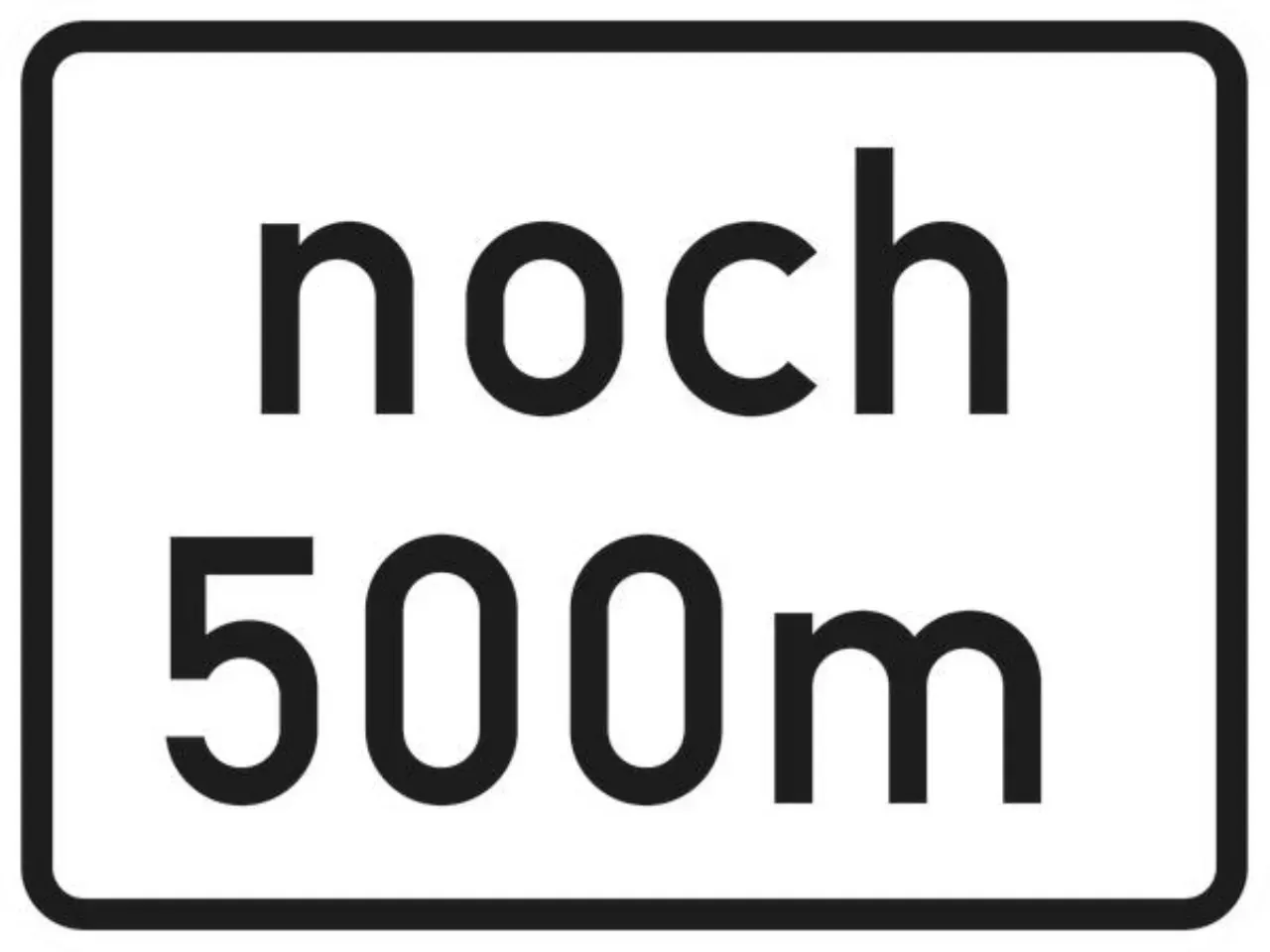 Zusatzzeichen 1000-1099 VZ1001-32 noch ? m gemäß VwV-StVO in Tunneln - 315x420 2 mm RA1 Bild 2 von 4 für Verkehrszeichen